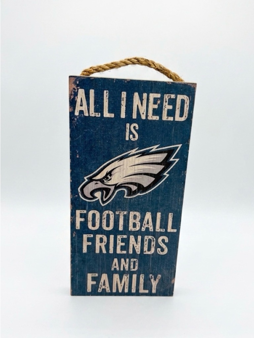 Philadelphia Eagles NFL / "All I Need is Football Friends & Family Wooden Sign